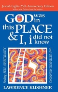 Cover: God Was in This Place & I, I Did Not Know-25th Anniversary Ed - Jewish Lights Publishing