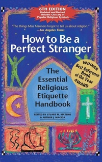 Enlarge image Cover: How to Be A Perfect Stranger (6th Edition) - SkyLight Paths Publishing,US