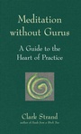 Cover: Meditation without Gurus - SkyLight Paths Publishing,US