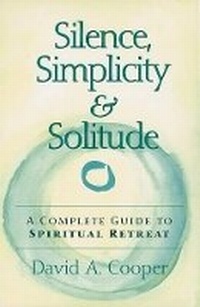Enlarge image Cover: Silence, Simplicity & Solitude - Skylight Paths Publishing