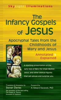 Enlarge image Cover: The Infancy Gospels of Jesus - SkyLight Paths Publishing,US