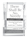 Cover: There Shall Be No Needy Teacher's Guide - Jewish Lights Publishing