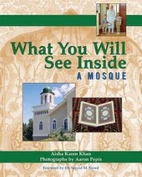 Enlarge image Cover: What You Will See Inside a Mosque - Skylight Paths Publishing