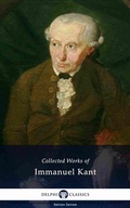 Cover: Delphi Collected Works of Immanuel Kant (Illustrated) - Delphi Classics
