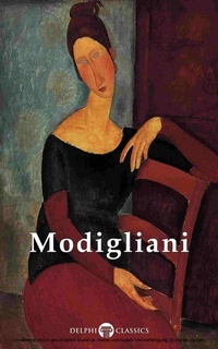 Enlarge image Cover: Delphi Complete Paintings of Amedeo Modigliani (Illustrated) - Delphi Classics