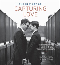 Abbildung von: New Art of Capturing Love, The - Amphoto,U.S.
