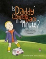 Cover: Is Daddy Coming Back in a Minute? - Jessica Kingsley Publishers