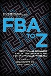 Enlarge image Cover: FBA to Z - Autism Asperger Publishing Co,US