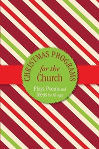 Enlarge image Cover: Christmas Programs for the Church - Carpenter's Son Publishing