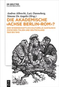 Cover: Die akademische "Achse Berlin-Rom"? - De Gruyter Oldenbourg