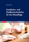 Cover: Krankheits- und Medikamentenlehre f&uuml;r die Altenpflege - Urban & Fischer