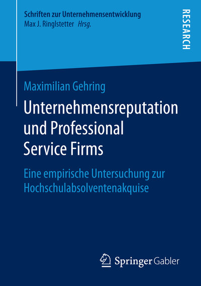 Abbildung von: Unternehmensreputation und Professional Service Firms - Springer Gabler