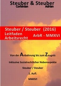 Abbildung von: Steuber/Steuber Leitfaden ArbR MMXVI (2016) - epubli