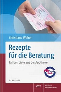 Abbildung von: Rezepte für die Beratung - Deutscher Apotheker Verlag