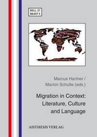 Enlarge image Cover: Migration in Context: Literature, Culture and Language - Aisthesis