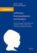 Cover: Achtsame Kommunikation mit Kindern - Arbeitsbuch - Arbor