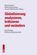 Cover: Globalisierung analysieren, kritisieren und ver&auml;ndern - VSA