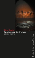 Cover: Casablanca im Fieber - DistelLiteraturVerlag