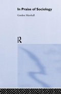 Cover: In Praise of Sociology - Routledge