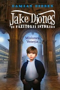 Cover: Jake Djones &iquest;i pazitorii istoriei. Misiunea Vene&iquest;ia - Litera Media Group