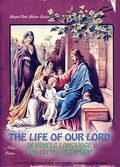 Cover: The Life of Our Lord in Simple Language for Little Children - eKitap Projesi