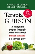 Cover: Terapia Gerson. Cel mai eficient program de nutri&iquest;ie pentru prevenirea &iquest;i tratarea cancerului &iquest;i a altor boli grave - Litera Media Group