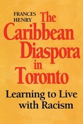 Cover: The Caribbean Diaspora in Toronto - University of Toronto Press