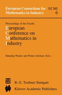 Enlarge image Cover: Proceedings of the Fourth European Conference on Mathematics in Industry - Springer