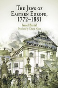 Cover: The Jews of Eastern Europe, 1772-1881 - University of Pennsylvania Press