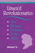 Cover: Unsex'd Revolutionaries - University of Toronto Press