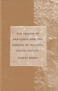 Cover: The Geonim of Babylonia and the Shaping of Medieval Jewish Culture - Yale University Press