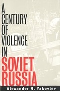 Cover: A Century of Violence in Soviet Russia - Yale University Press