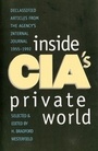 Cover: Inside CIA's Private World - Yale University Press