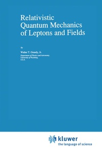 Abbildung von: Relativistic Quantum Mechanics of Leptons and Fields - Kluwer Academic Publishers