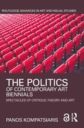 Cover: The Politics of Contemporary Art Biennials - Routledge