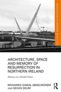 Cover: Architecture, Space and Memory of Resurrection in Northern Ireland - Routledge