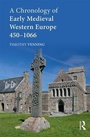 Bild: A Chronology of Early Medieval Western Europe - Routledge