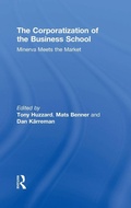 Cover: The Corporatization of the Business School - Routledge