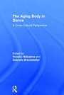 Cover: The Aging Body in Dance - Routledge