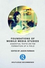 Cover: Foundations of Mobile Media Studies - Routledge