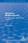 Cover: Routledge Revivals: Speaking Mathematically (1987) - Routledge