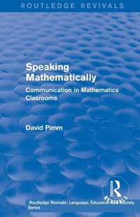 Enlarge image Cover: Routledge Revivals: Speaking Mathematically (1987) - Routledge