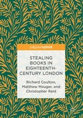 Cover: Stealing Books in Eighteenth-Century London - Palgrave Pivot