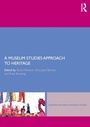 Cover: A Museum Studies Approach to Heritage - Routledge