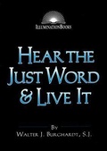 Cover: Hear the Just Word & Live It - Paulist Press International,U.S.