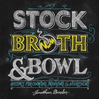Abbildung von: Stock, Broth & Bowl - Andrews McMeel Publishing, LLC