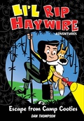 Cover: Li'l Rip Haywire Adventures: Escape from Camp Cooties - Andrews McMeel Publishing