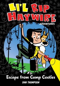 Enlarge image Cover: Li'l Rip Haywire Adventures: Escape from Camp Cooties - Andrews McMeel Publishing
