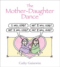 Abbildung von: The Mother-Daughter Dance - Andrews McMeel Publishing, LLC