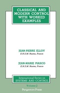 Cover: Classical and Modern Control with Worked Examples - Elsevier